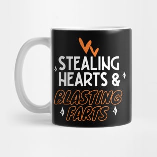 Stealing Hearts & Blasting Farts Mug